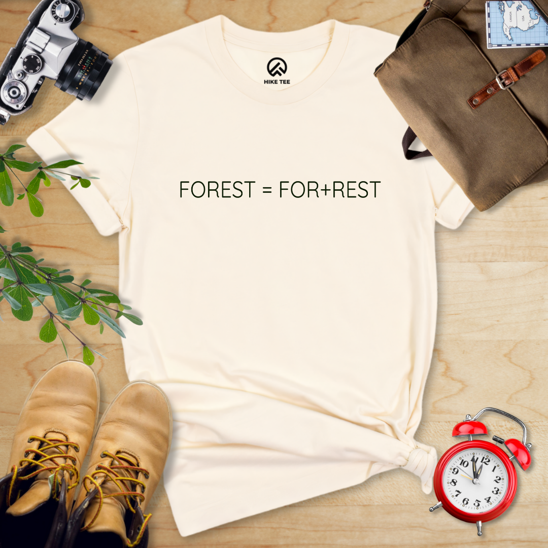 Forest = For Rest Shirt