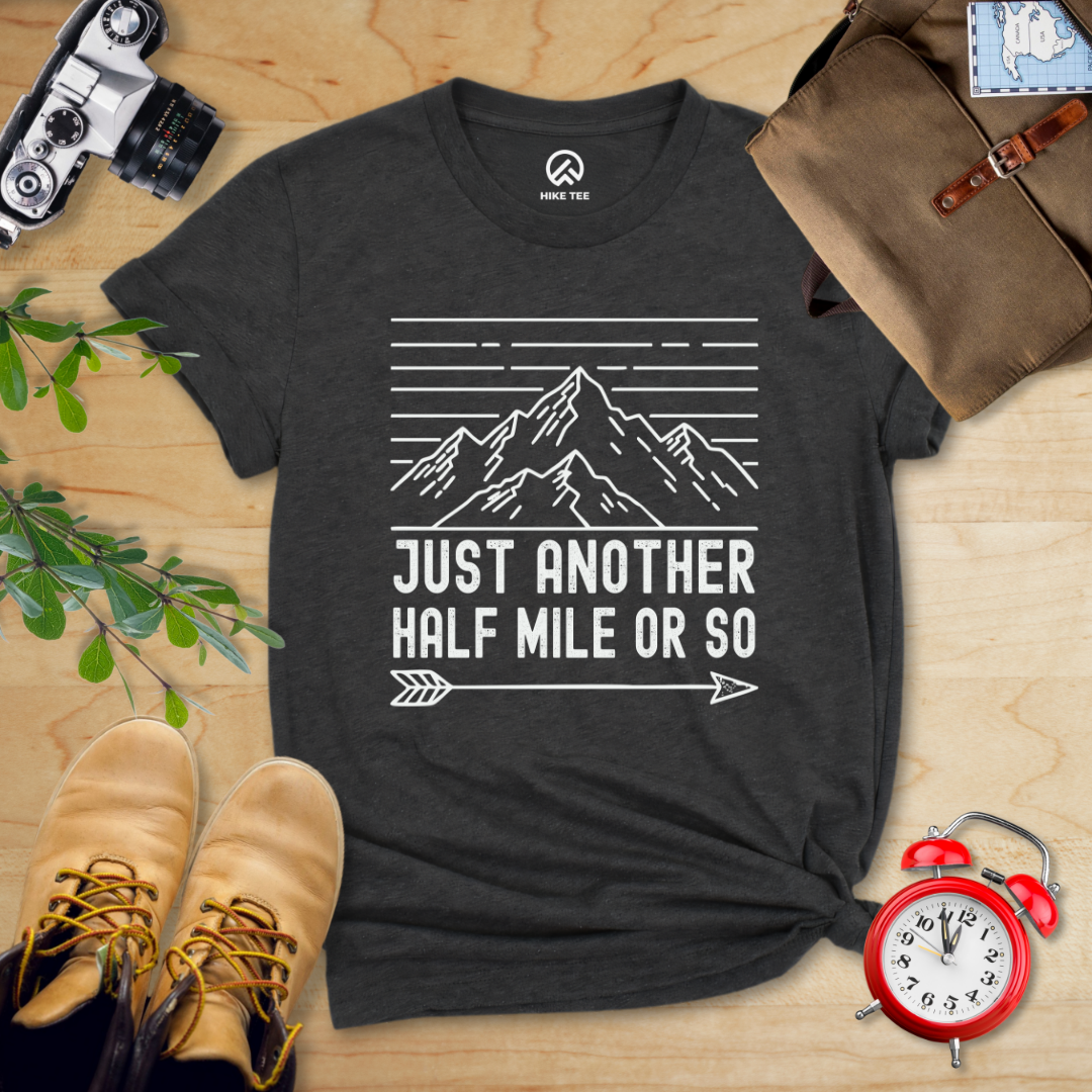 Just Another Half Mile Or So