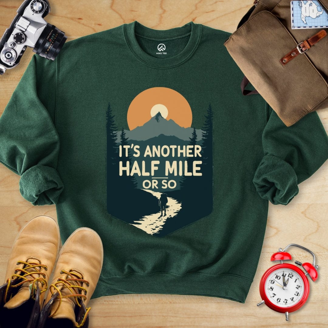 Hike Tee Sweatshirt Forest Green / S Another Half Mile Sweatshirt