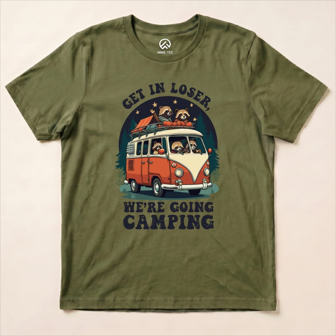 Get in Loser, We're Going Camping Shirt Hike Tee T-Shirt Military Green / S