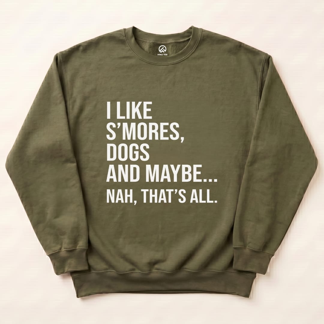 I like Smores Sweatshirt Hike Tee Sweatshirt Military Green / S