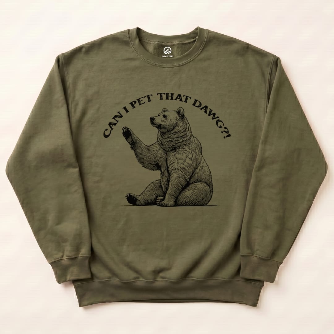 Pet That Dawg Sweatshirt Hike Tee Sweatshirt Military Green / S
