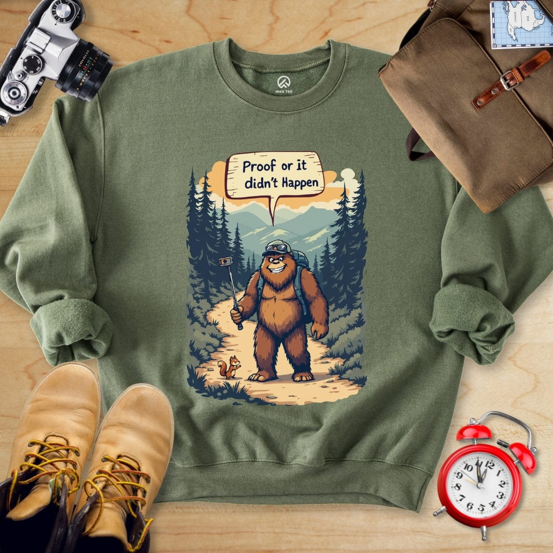 Hike Tee Sweatshirt Military Green / S Proof or Didn't Happen Sweatshirt