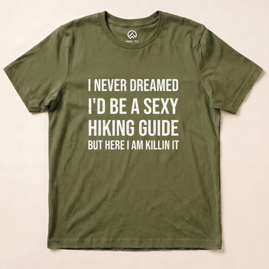 Sexy Hiking Guide Shirt Hike Tee T-Shirt Military Green / S