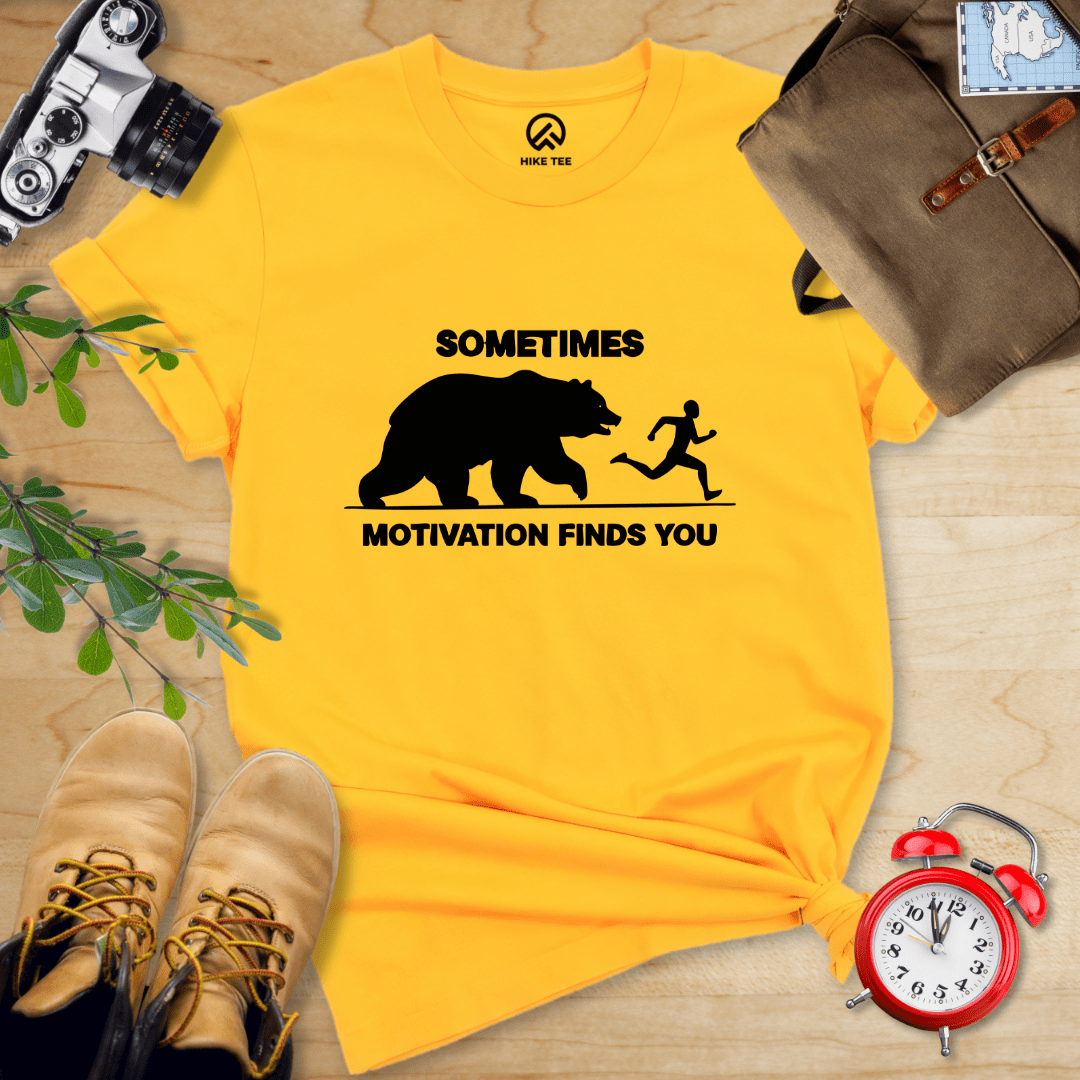Hike Tee T-Shirt Gold / S Sometimes Motivation Finds You Shirt