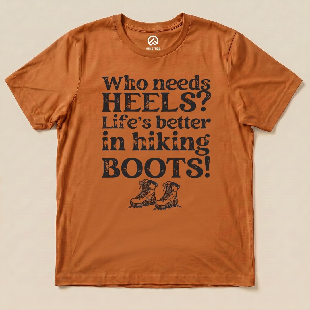 Hike Tee T-Shirt Autumn / S Who Needs Heels? Shirt