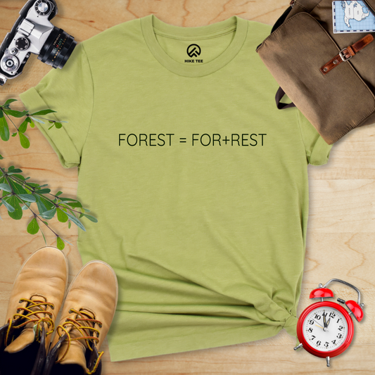 Forest = For Rest Shirt