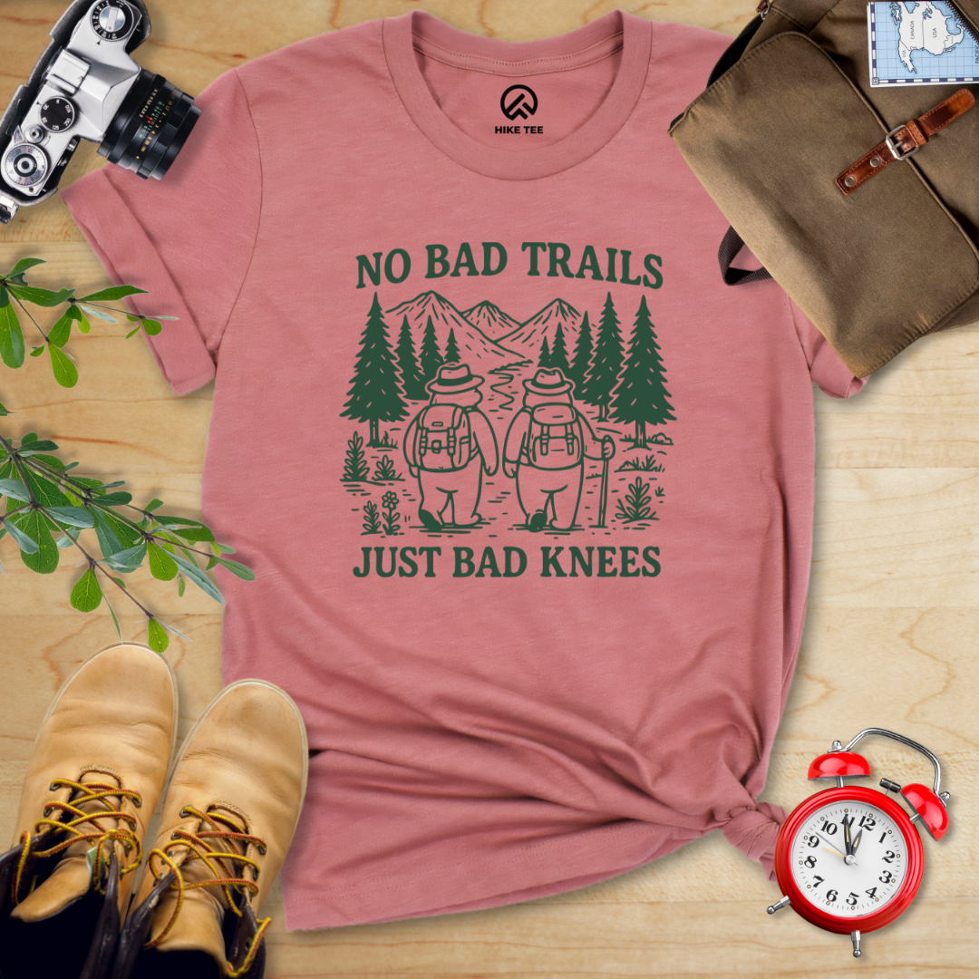 No Bad Trails Just Bad Knees