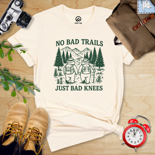 No Bad Trails Just Bad Knees