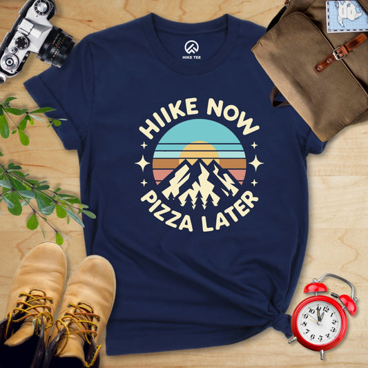 Hike Now Pizza Later Shirt