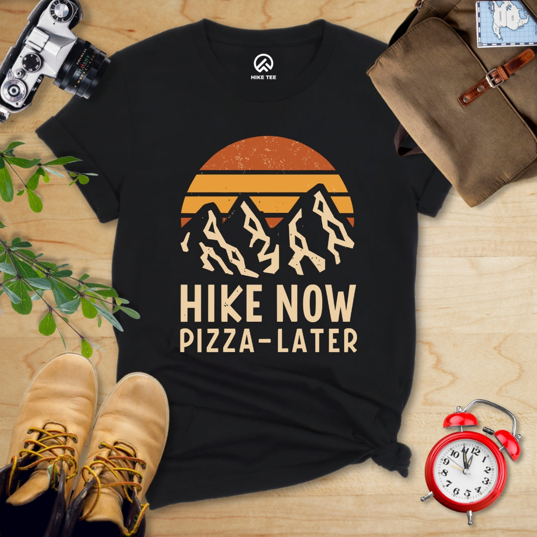 Hike Now Pizza Later Shirt