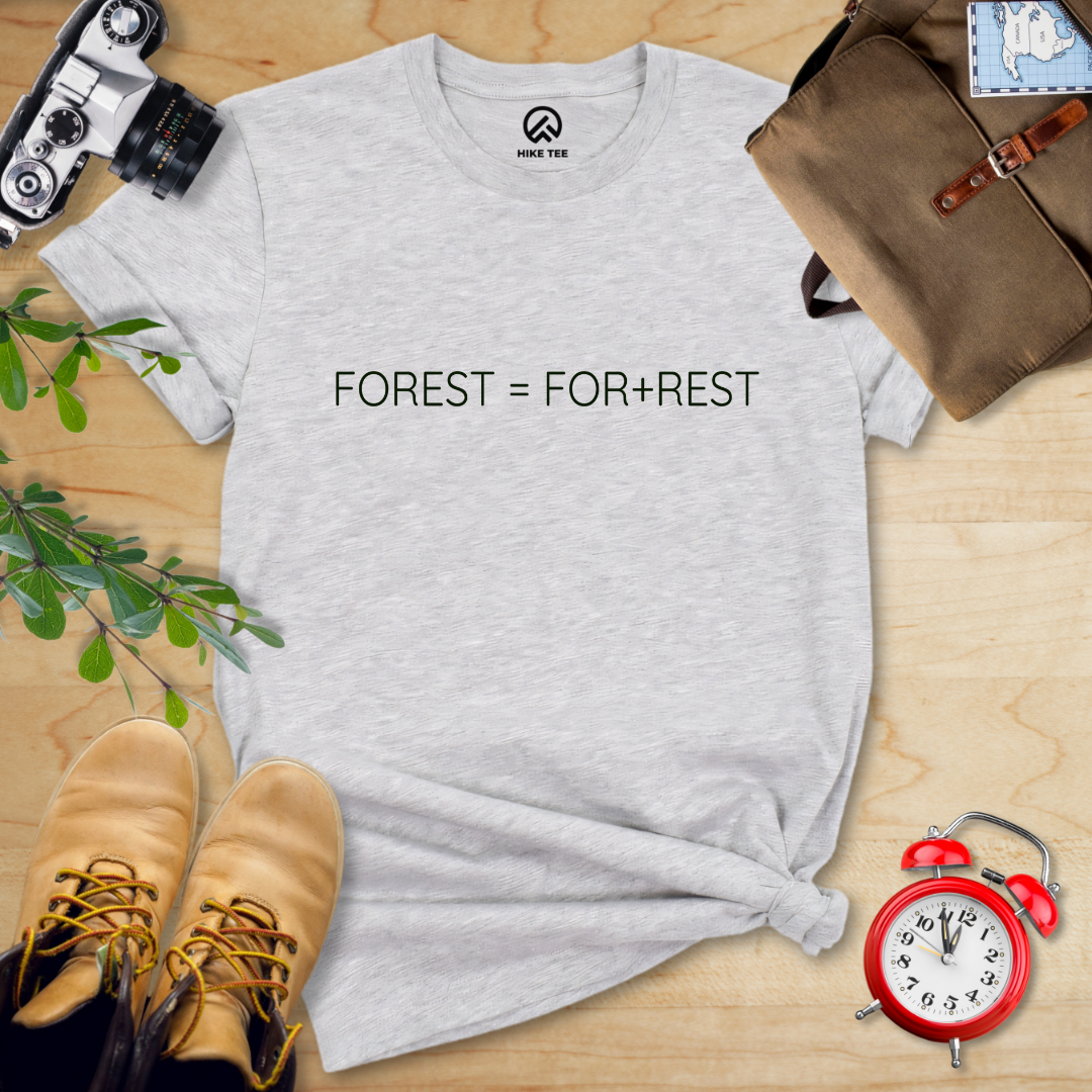 Forest = For Rest Shirt