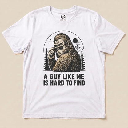 A guy like me bigfoot Shirt Hike Tee T-Shirt White / S