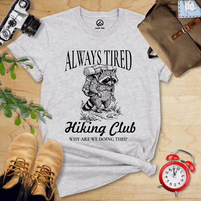 Hike Tee T-Shirt Athletic Heather / S Always Tired Club Shirt