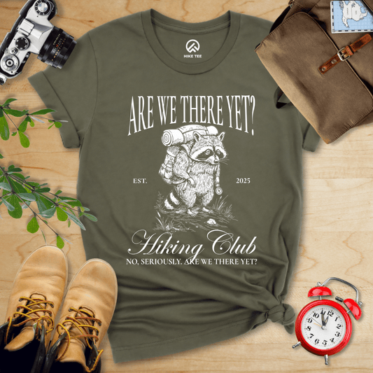 Hike Tee T-Shirt Military Green / S Are We There Yet Hiking Club Shirt