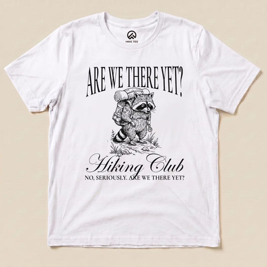 Hike Tee T-Shirt White / S Are We There Yet Shirt