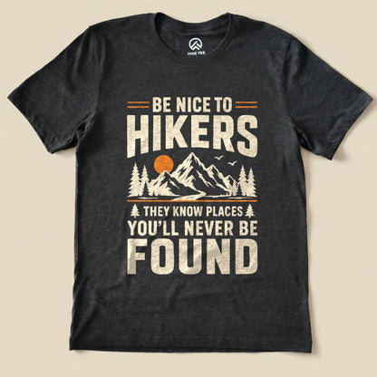 Be Nice To Hikers Shirt