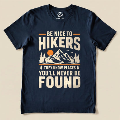Be Nice To Hikers Shirt