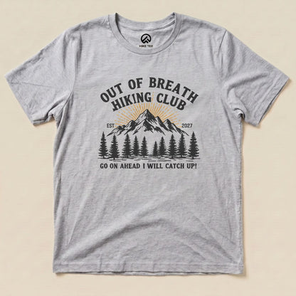 Athletic Heather Be there in a minute Shirt with an out of breath hiking club mountain graphic