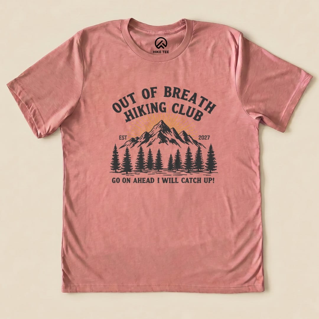 Heather Mauve Be there in a minute Shirt with an out of breath hiking club mountain graphic