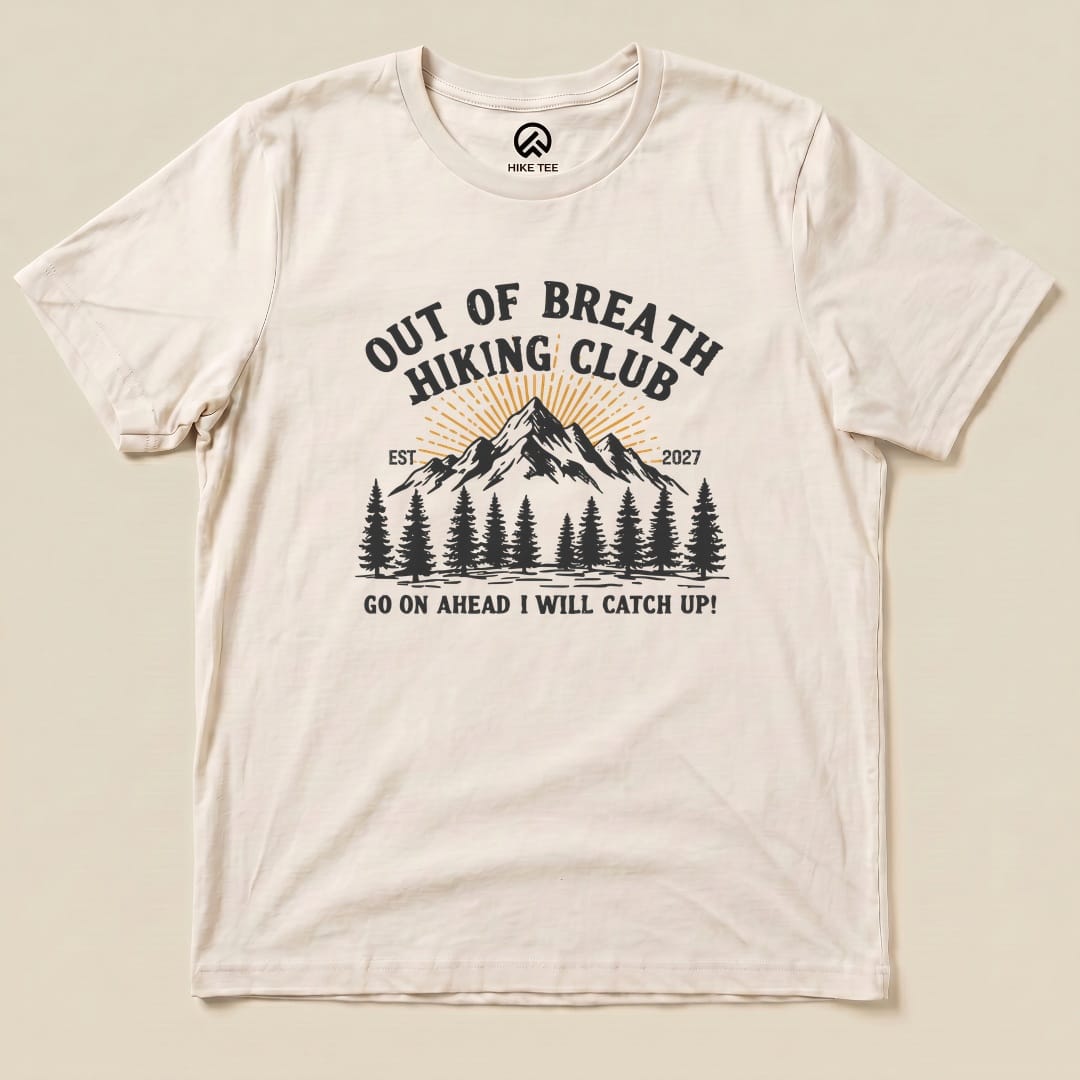 Natural Be there in a minute Shirt with an out of breath hiking club mountain graphic