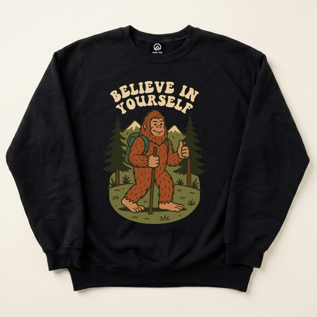 Believe In Yourself Sweatshirt Hike Tee Sweatshirt Black / S