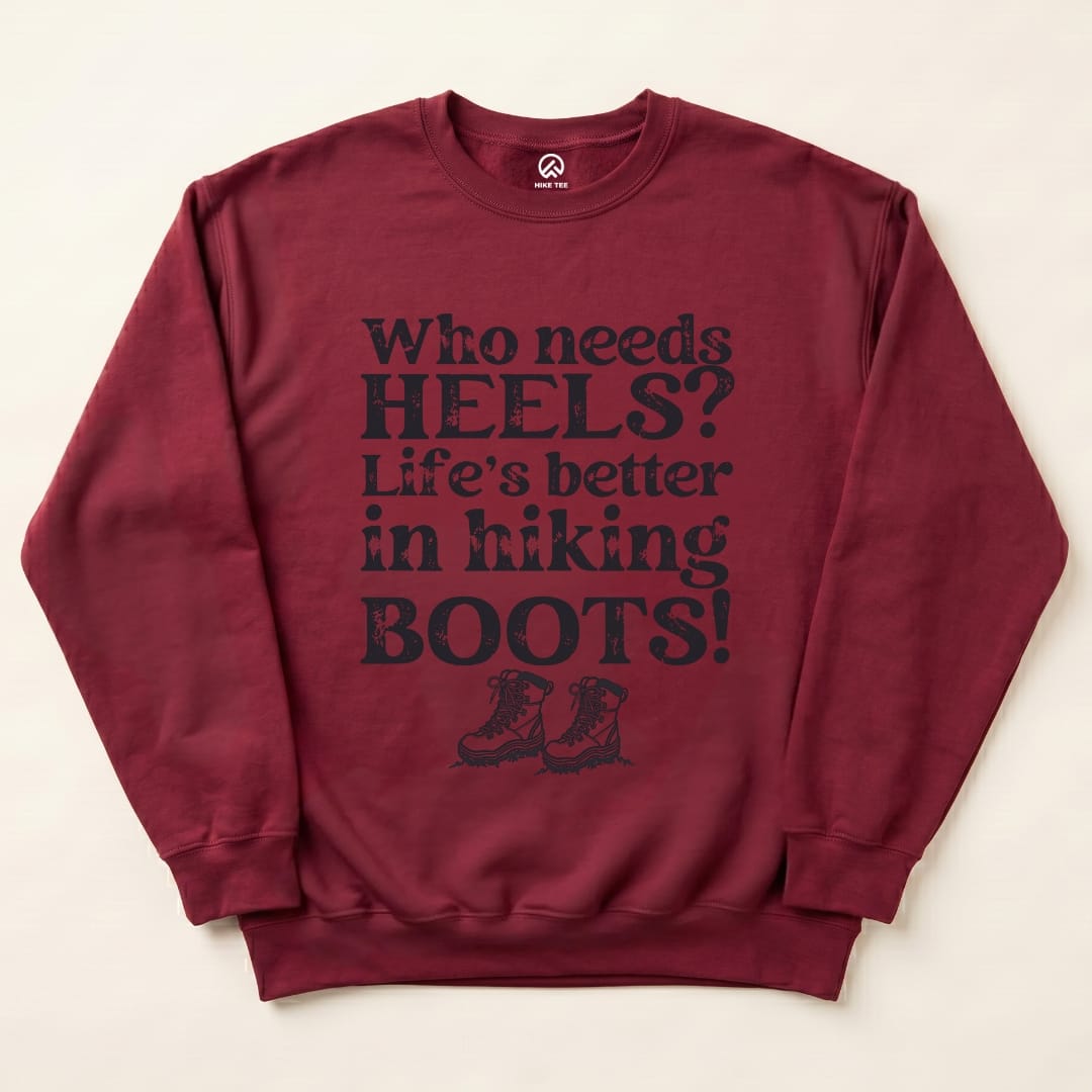 Better in Boots Sweatshirt Hike Tee Sweatshirt Maroon / S