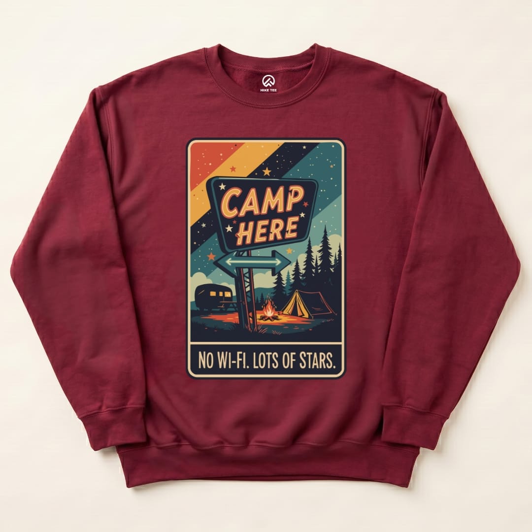 Camp Here Sweatshirt Hike Tee Sweatshirt Maroon / S