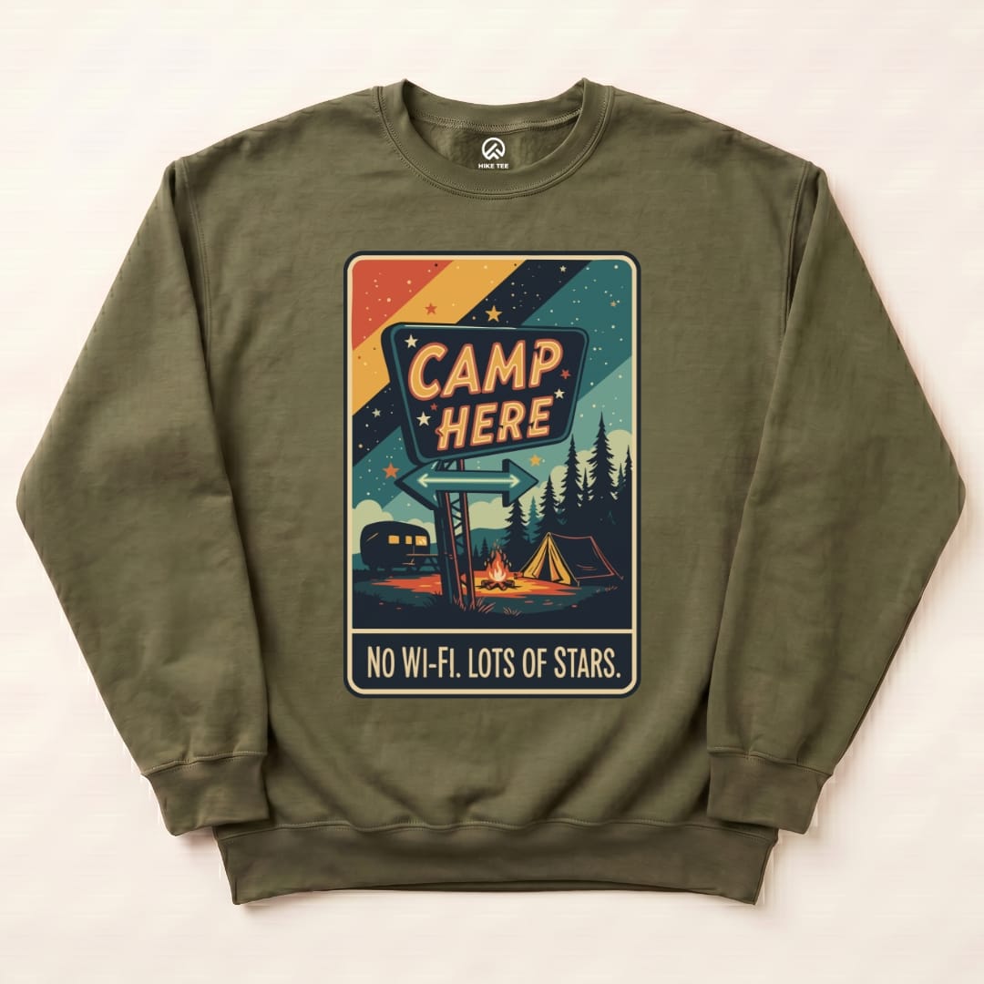 Camp Here Sweatshirt Hike Tee Sweatshirt Military Green / S
