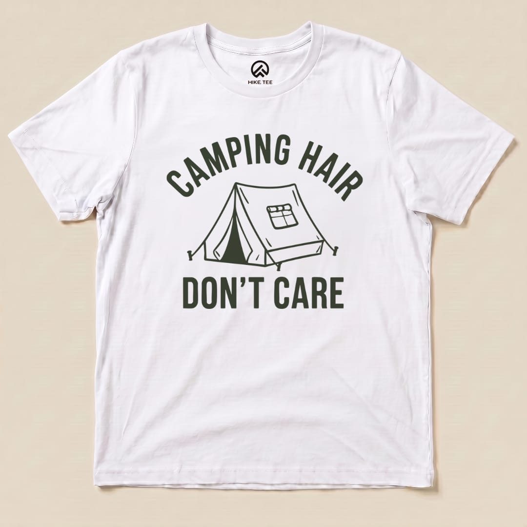 Camping Hair I don't Care Shirt Hike Tee T-Shirt White / S