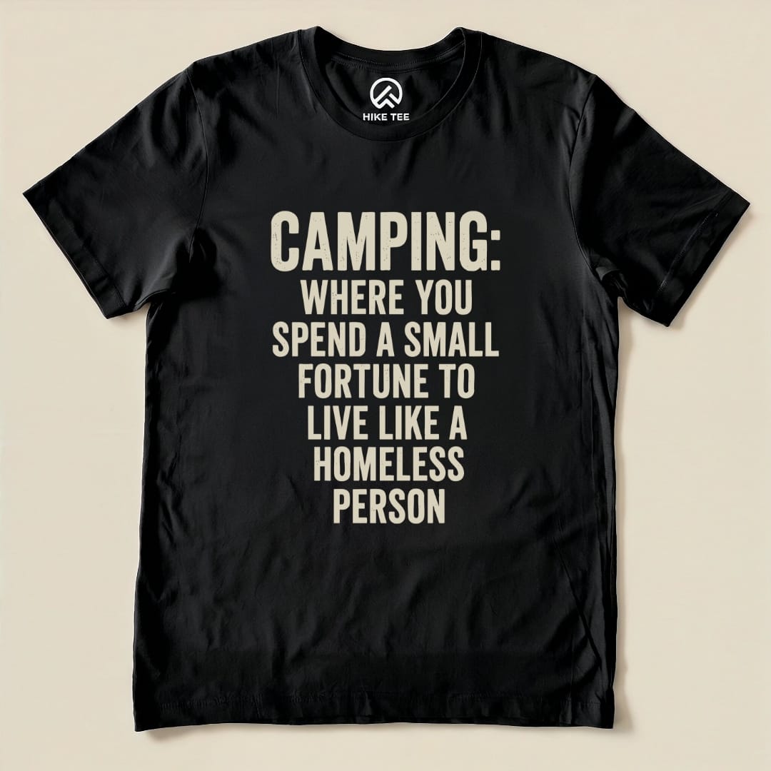 Camping Homeless Shirt Hike Tee T-Shirt Black / S