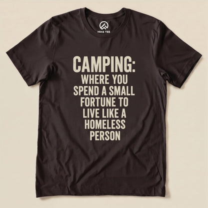 Camping Homeless Shirt Hike Tee T-Shirt Brown / S