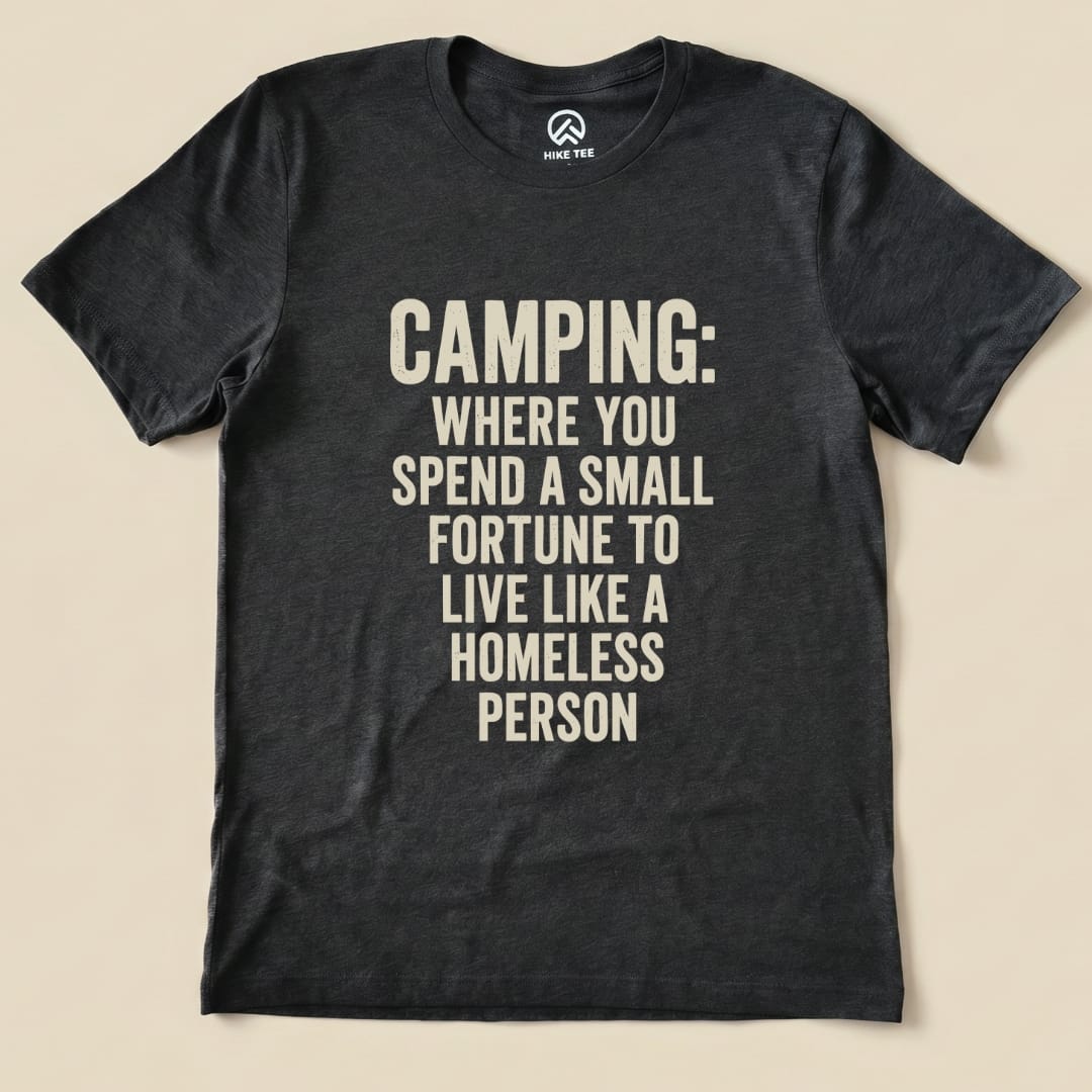 Camping Homeless Shirt Hike Tee T-Shirt Dark Grey Heather / S