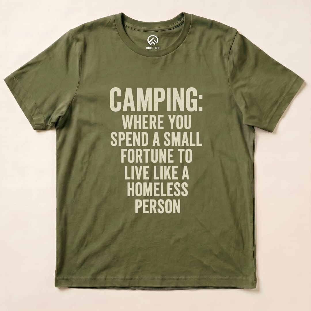 Camping Homeless Shirt Hike Tee T-Shirt Military Green / S