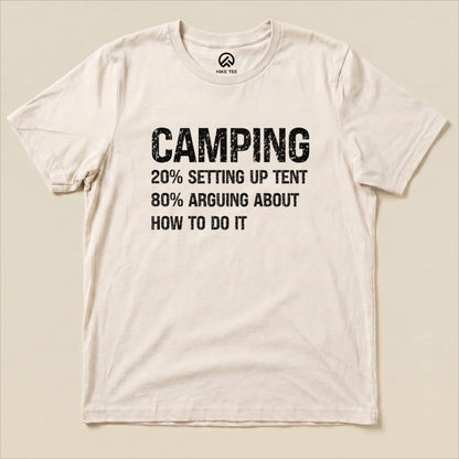 Camping Setting Up Tent Shirt Hike Tee T-Shirt Natural / S