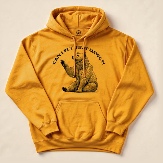 Gold Can I Pet That Dawg Bear Hoodie with a funny bear hiking graphic