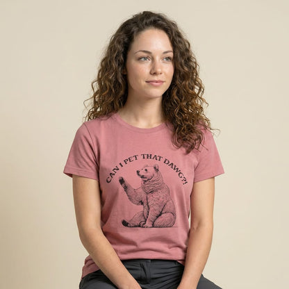 Hike Tee T-Shirt Can I Pet That Dawg Bear Shirt