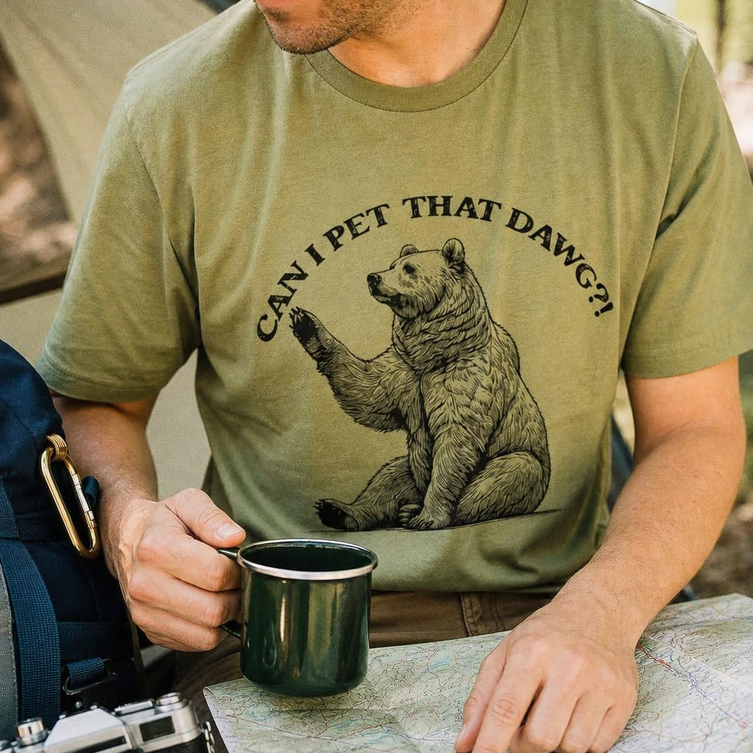 Can I Pet That Dawg Bear Shirt Hike Tee T-Shirt