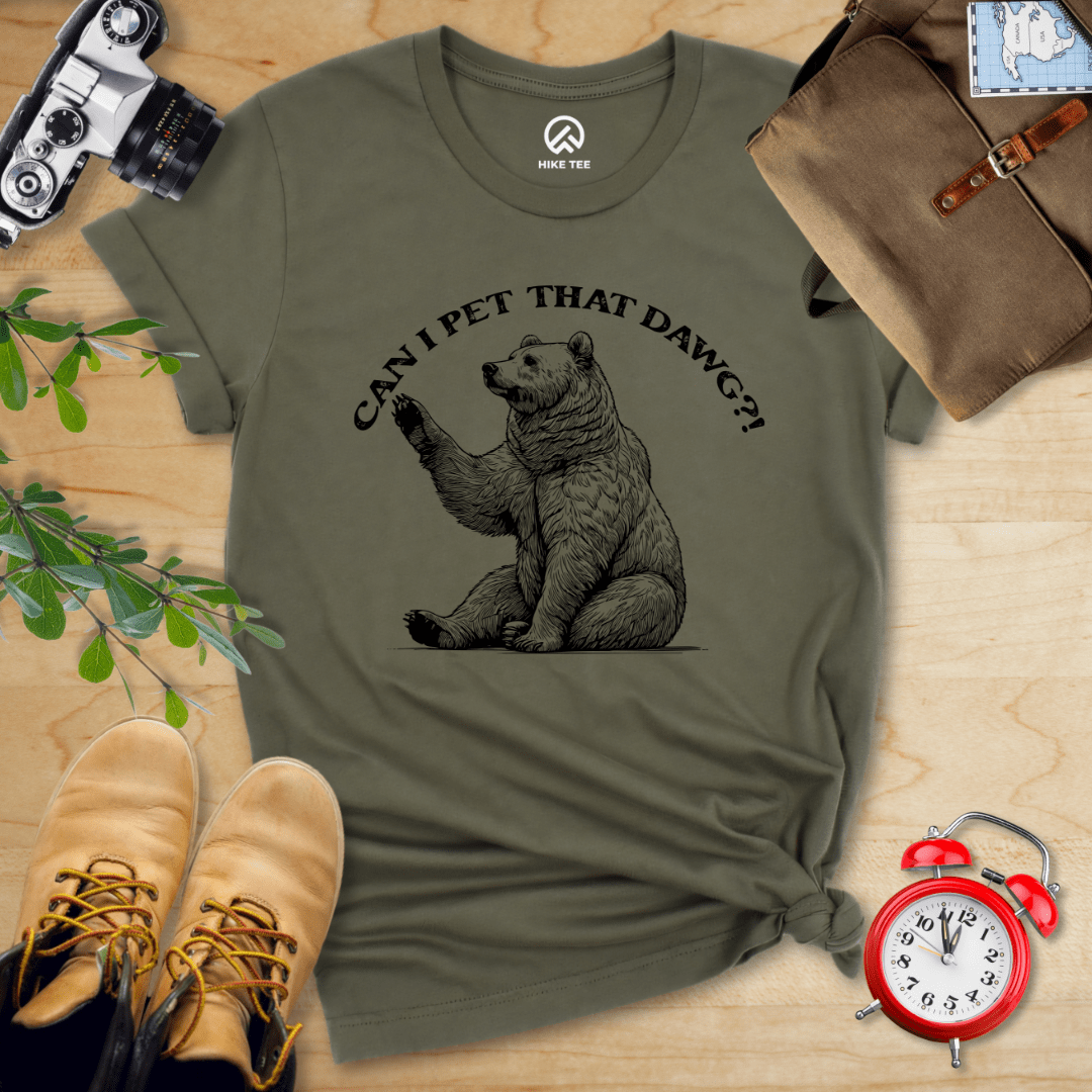 Hike Tee T-Shirt Military Green / S Can I Pet That Dawg Bear Shirt