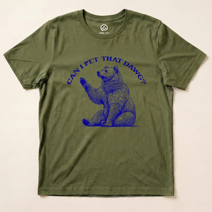 Hike Tee T-Shirt Military Green / S Can I Pet That Dawg Shirt