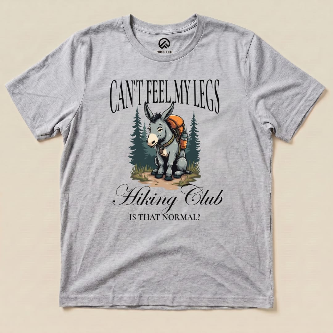 Can't Feel My Legs Club Shirt Hike Tee T-Shirt Athletic Heather / S