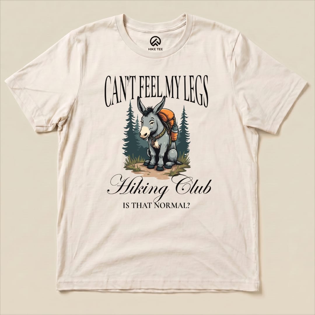 Can't Feel My Legs Club Shirt Hike Tee T-Shirt Natural / S