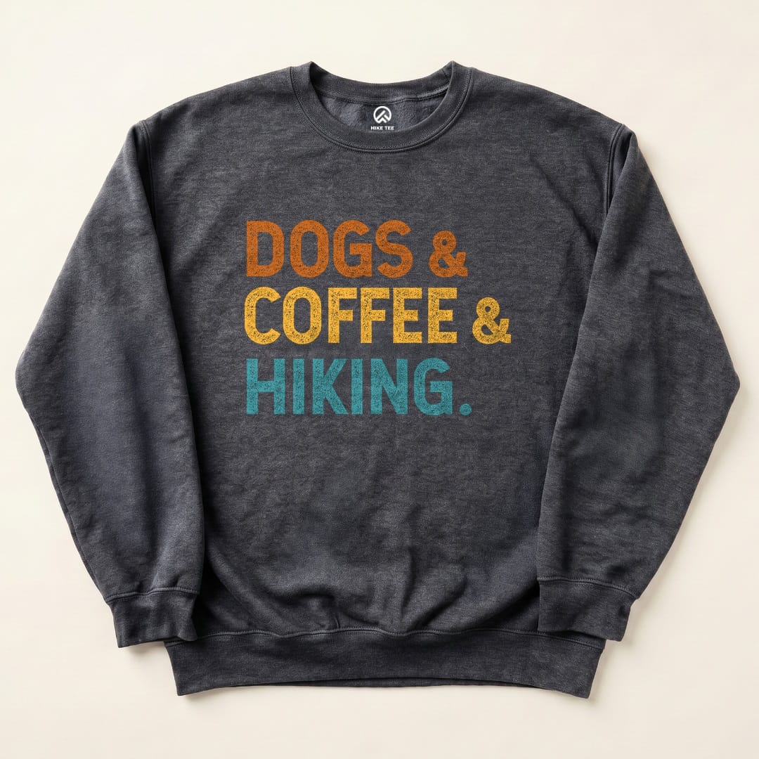 Dogs & Coffee & Hiking Sweatshirt - Dark Heather