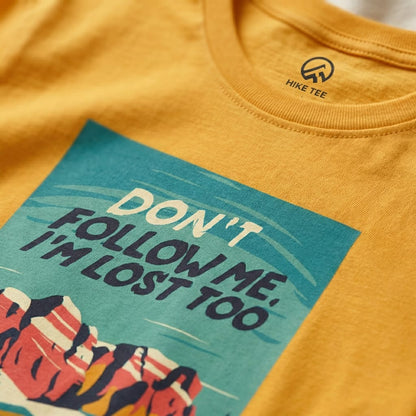 Hike Tee T-Shirt Don't Follow Me Shirt