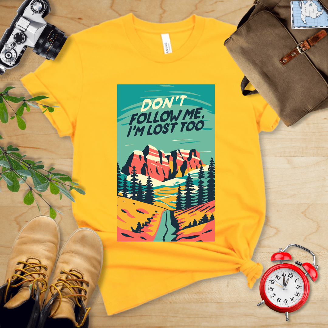 Printify T-Shirt Gold / S Don't Follow Me Shirt