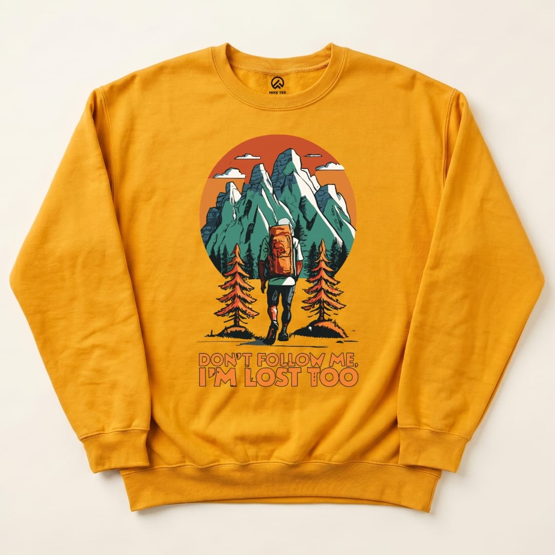 Dont Follow Me Sweatshirt Hike Tee Sweatshirt Gold / S
