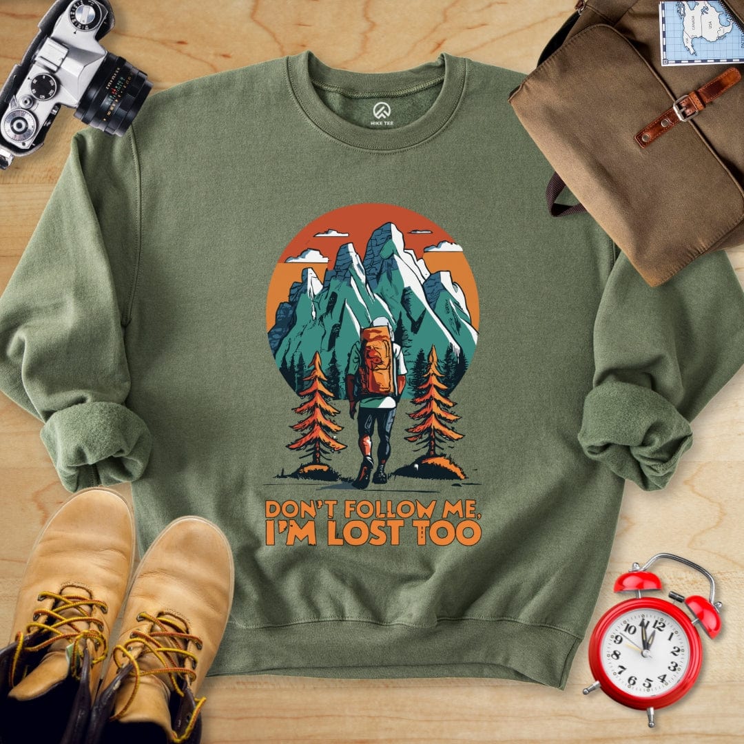 Hike Tee Sweatshirt Military Green / S Dont Follow Me Sweatshirt