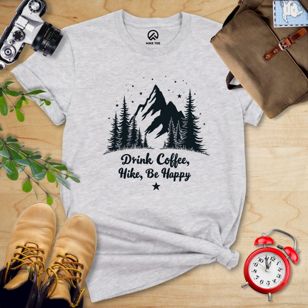 Hike Tee T-Shirt Athletic Heather / S Drink Coffee. Hike, Be Happy Shirt