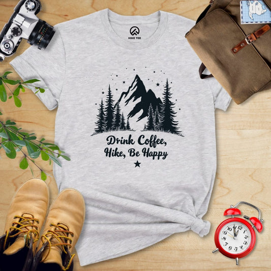 Hike Tee T-Shirt Athletic Heather / S Drink Coffee. Hike, Be Happy Shirt