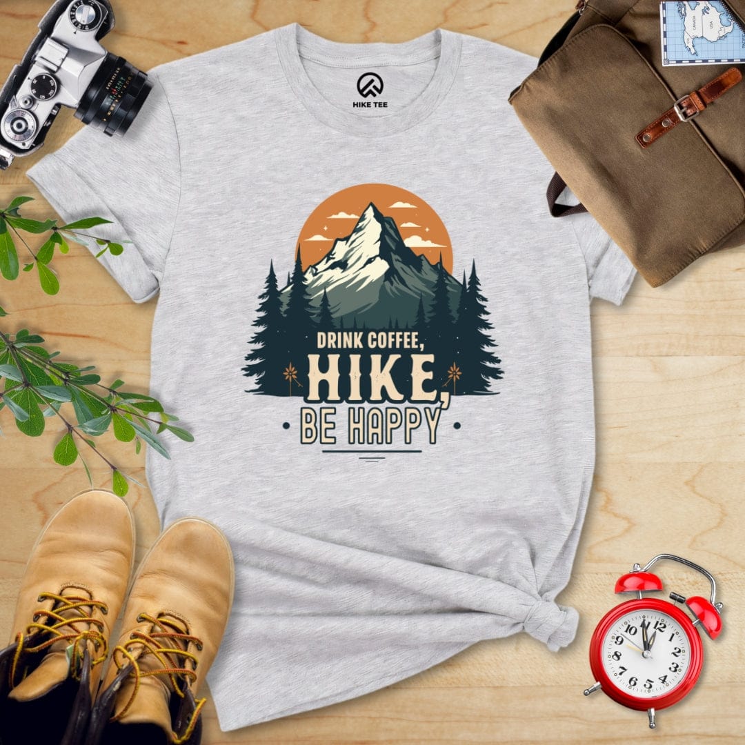 Hike Tee T-Shirt Athletic Heather / S Drink Coffee. Hike, Be Happy Shirt